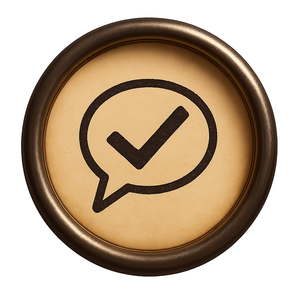 Checkmark inside a speech bubble printed in black within a round metallic frame resembling a vintage typewriter key