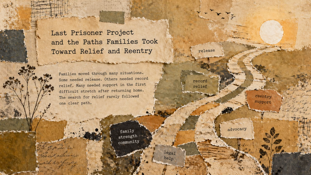 Last Prisoner Project relief and reentry paths shown as a mixed-media landscape of family support and legal help